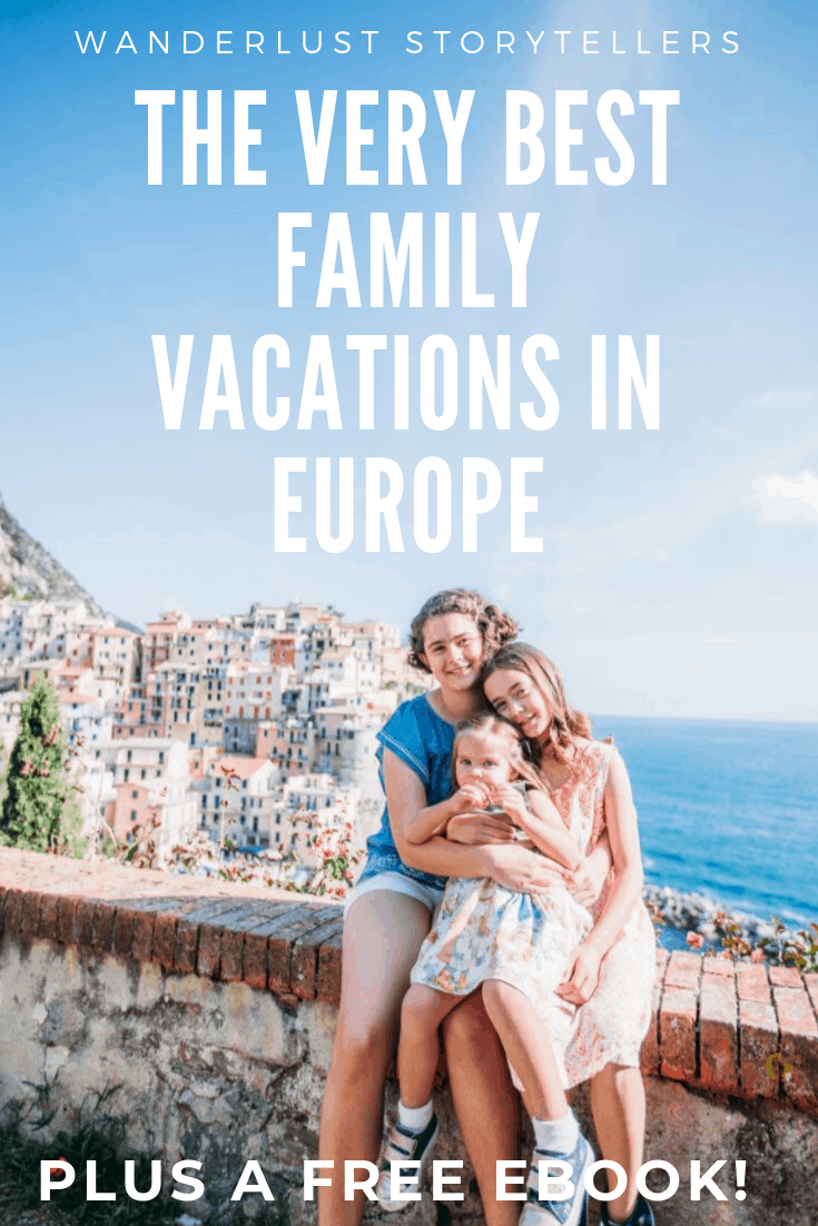 best family vacations in Europe best family vacations in Europe