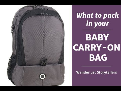 What to Pack in your Baby Carry-On Bag | Wanderlust Storytellers